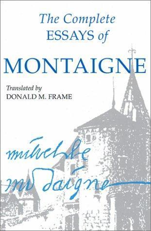 The Complete Essays of Montaigne (1958)