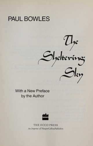 Paul Bowles: The sheltering sky (1977, Ecco Press)