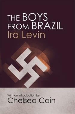 Ira Levin: The Boys From Brazil