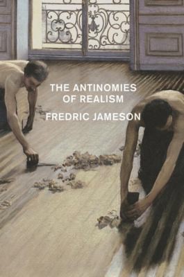 Fredric Jameson: The Antinomies of Realism (2015, Verso)