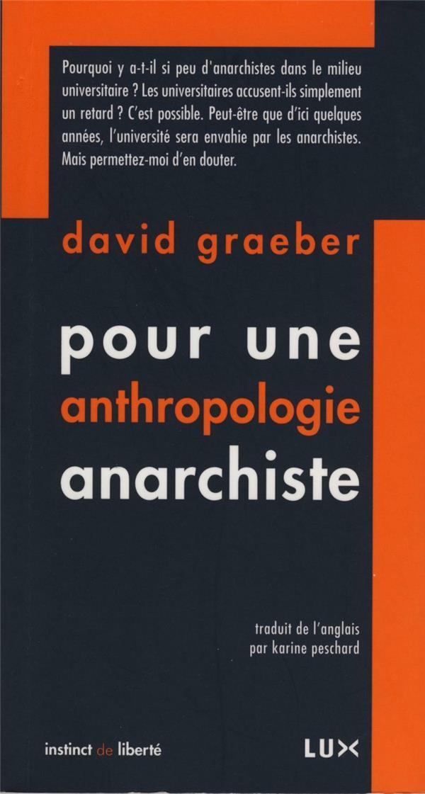 David Graeber: pour une anthropologie anarchiste (French language, 2006)