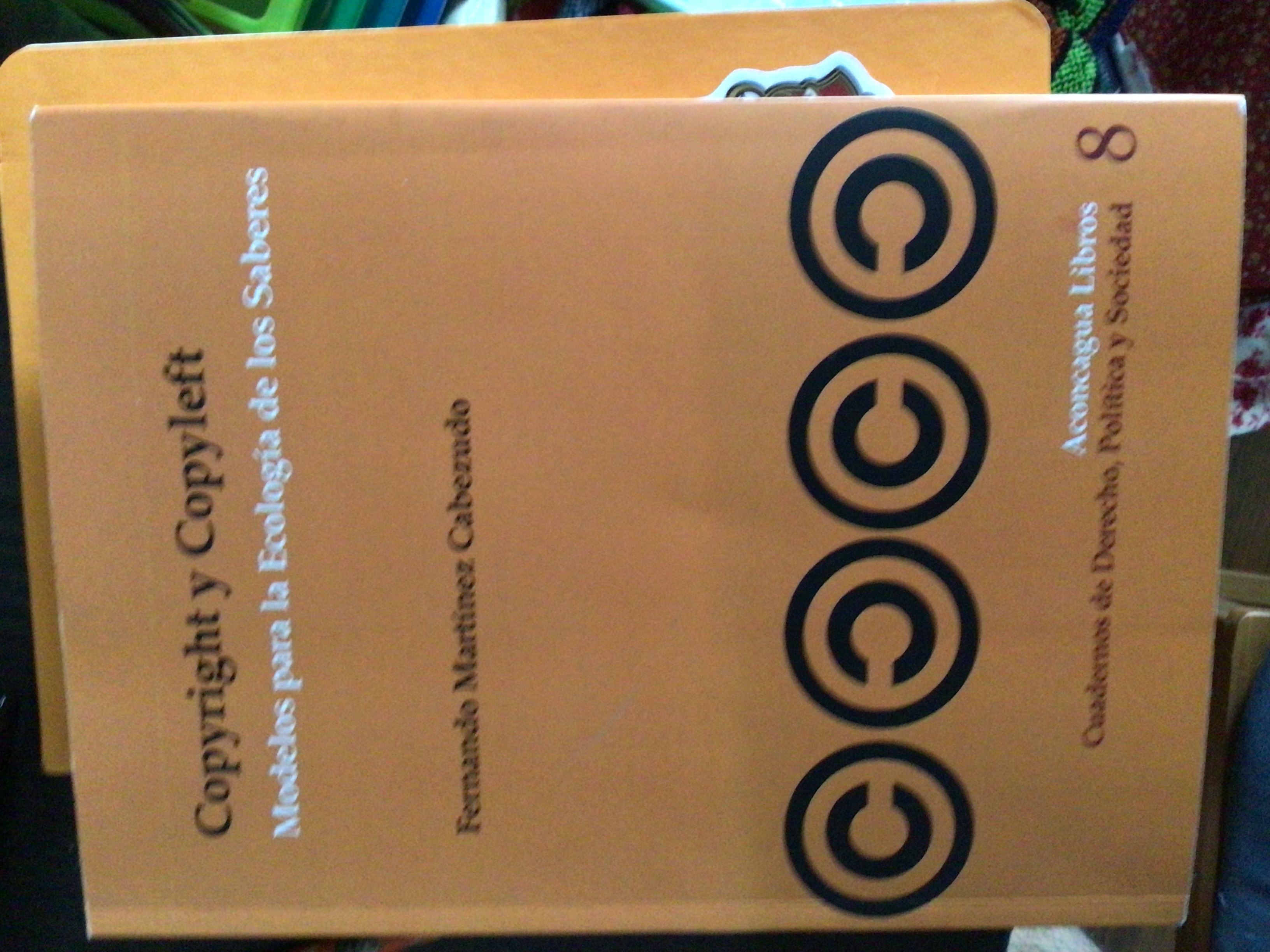 Fernando Martínez Cabezudo: Copyright y Copyleft (Paperback, Spanish language, 2014, Aconcagua Libros)