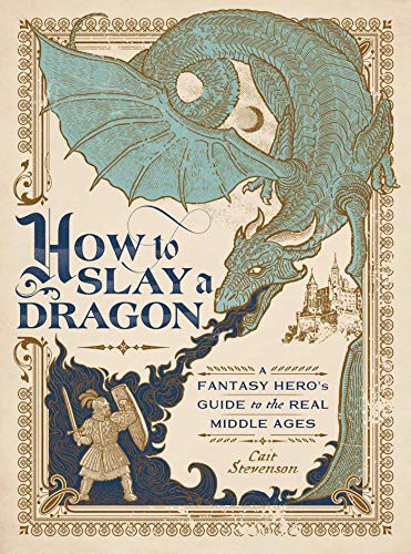 Cait Stevenson: How to Slay a Dragon (Hardcover, 2021, Tiller Press)