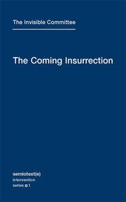 The Invisible Committee: The Coming Insurrection (Paperback, 2009, Semiotext(e))