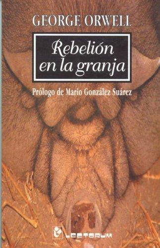 George Orwell: Rebelion en la granja (Spanish language, 2002, Editorial Lectorum)