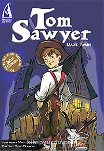 Mark Twain: Tom Sawyer (2010, Arunas Yayincilik)