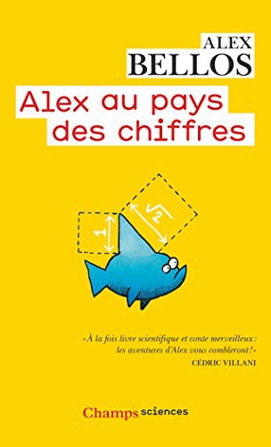Alex Bellos, Andy Riley, Anatole Muchnik: Alex au pays des chiffres (Paperback, French language, 2015, FLAMMARION)