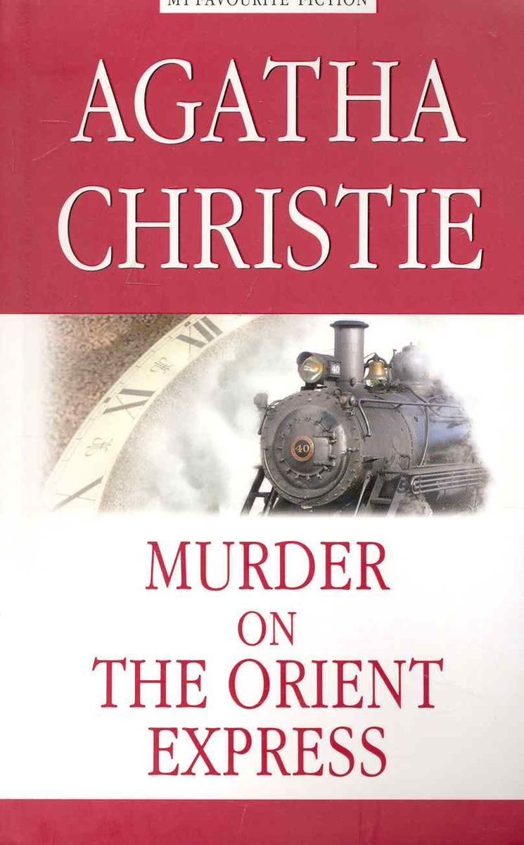 Agatha Christie: Murder on the Orient Express (Hardcover, 2022, Антология)