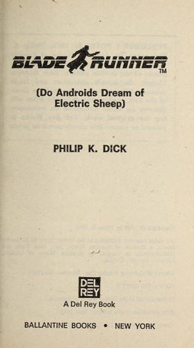 Philip K. Dick: Blade runner (1992, Ballantine Books)