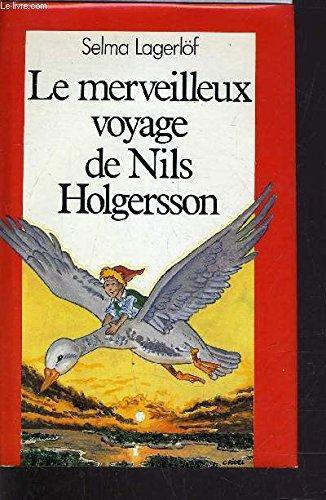 Selma Lagerlöf: Le Merveilleux voyage de Nils Holgersson à travers la Suède (French language, 1984, France Loisirs)