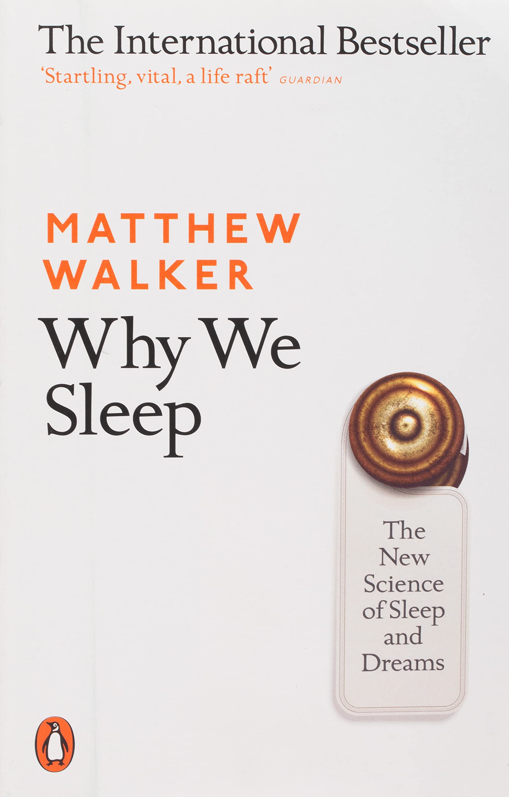 Matthew Walker: Why We Sleep (Paperback, 2018, Penguin Books UK, Penguin Books Ltd)