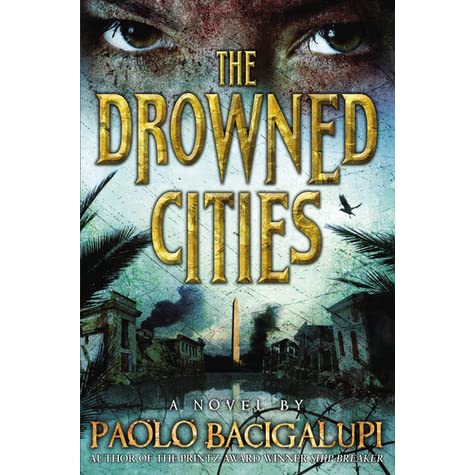 Paolo Bacigalupi: The Drowned Cities (2012, Subterranean Press)