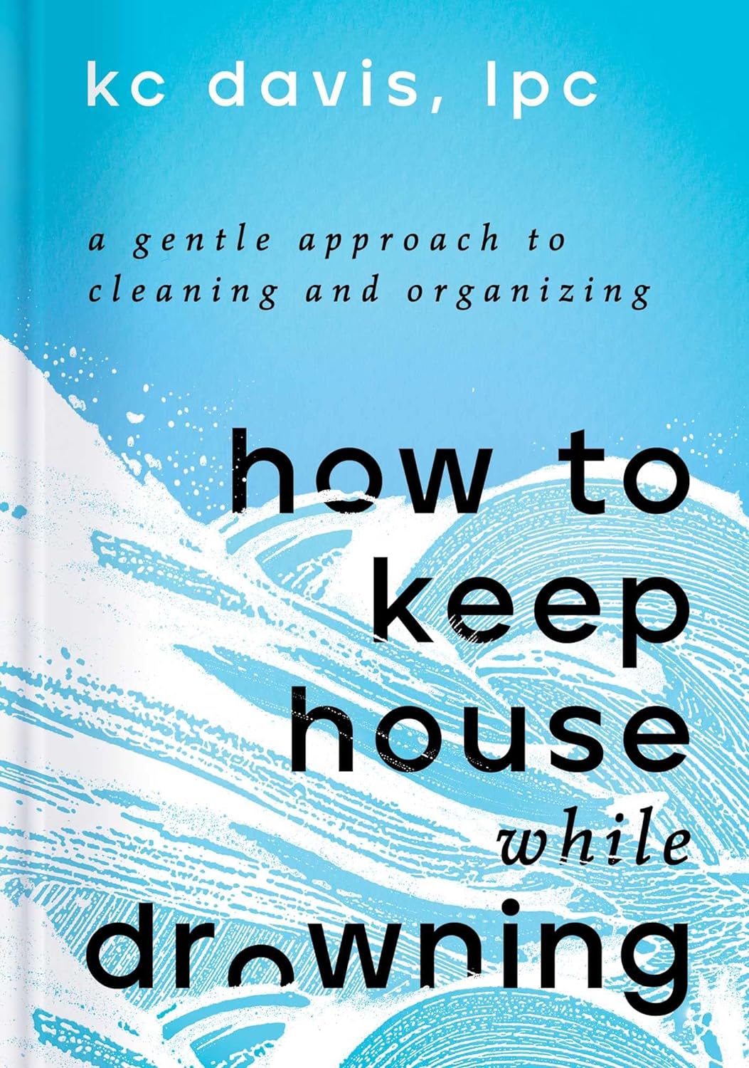 Kc Davis, Dr Martin: How to Keep House While Drowning (AudiobookFormat, 2022, Blackstone Pub)