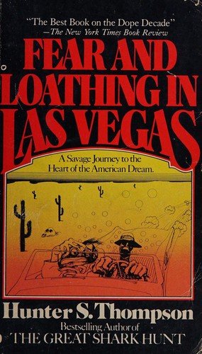 Hunter S. Thompson: Fear and loathing in Las Vegas (1982, Warner Books)