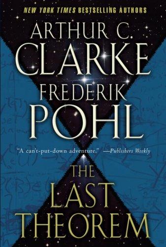 Arthur C. Clarke, Frederik Pohl: The Last Theorem (Paperback, 2009, Del Rey)