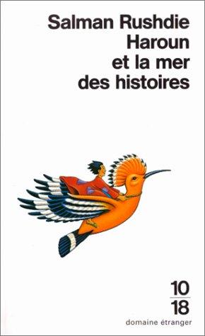 Salman Rushdie, Jean-Michel Desouis: Haroun et la Mer des histoires (Paperback, 1993, Editions 10/18)