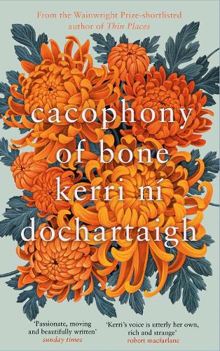 Kerri ní Dochartaigh: Cacophony of Bone (Paperback, 2023, Canongate Books)