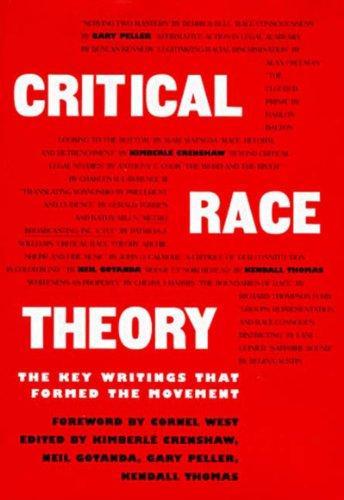 Kimberlé Crenshaw, Neil Gotanda, Gary Peller, Kendall Thomas: Critical Race Theory (1996, The New Press)