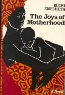 Buchi Emecheta: The joys of motherhood (1979, G. Braziller)