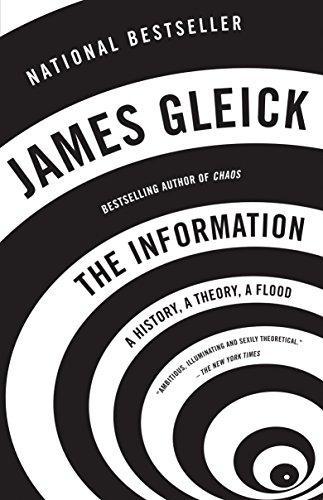 James Gleick: The Information (2012, Vintage Books)