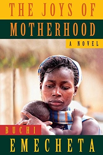 Buchi Emecheta, Stéphane Robolin: The Joys of Motherhood (Paperback, 2013, George Braziller Inc.)