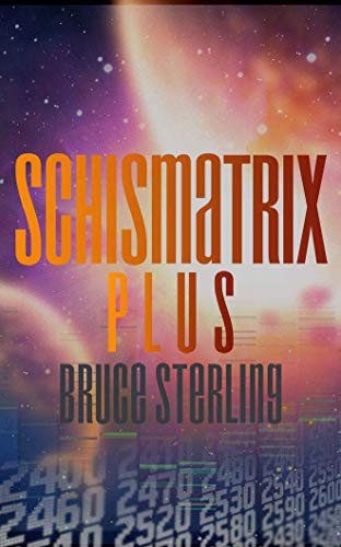 Schismatrix Plus (AudiobookFormat, 2021, Brilliance Audio)