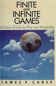 James P. Carse: Finite and infinite games (1986, Free Press)