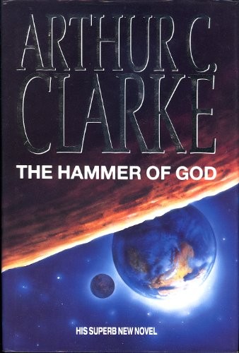 Arthur C. Clarke: The hammer of God (1993, V. Gollancz)