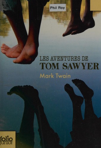 Mark Twain: Les aventures de Tom Sawyer (French language, 2008, Gallimard jeunesse)