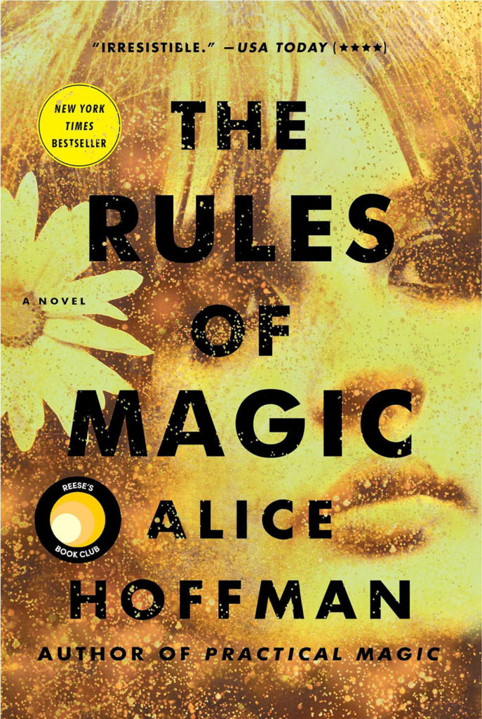 Alice Hoffman: The Rules of Magic (2018, Simon & Schuster)