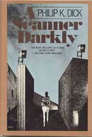 Philip K. Dick: A scanner darkly (1977, Doubleday)