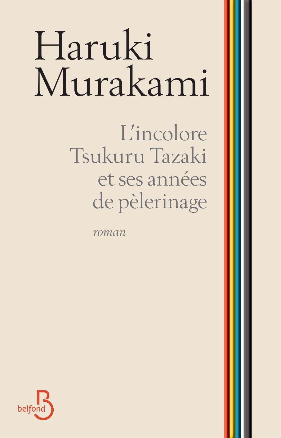 Haruki Murakami: L'incolore Tsukuru Tazaki et ses années de pèlerinage (French language)