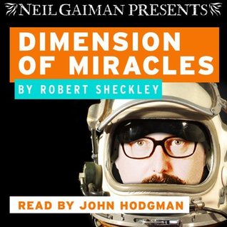 Dimension of miracles (2013, Neil Gaiman Presents)