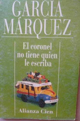 Gabriel García Márquez: El coronel no tiene quien le escriba (Spanish language, 1993, Alianza Editorial)