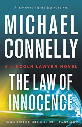 Michael Connelly: The Law of Innocence (2020, Little, Brown and Company)