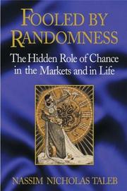 Nassim Nicholas Taleb: Fooled by randomness (2001, Texere)