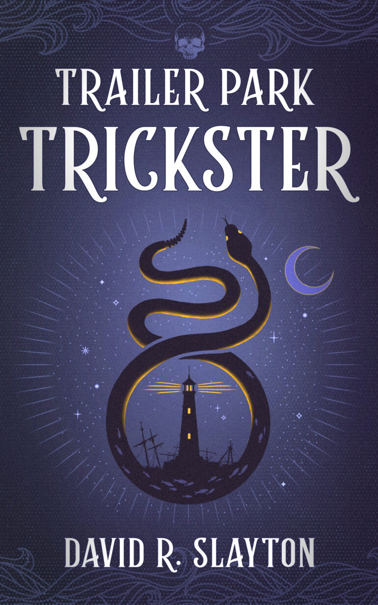 David R. Slayton: Trailer Park Trickster (Paperback, 2021, Blackstone Publishing)