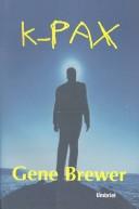 Gene Brewer: K-Pax (Paperback, 2001, Ediciones Urano)