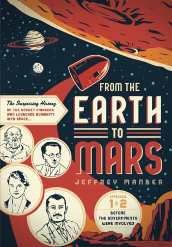 From the Earth to Mars (2023, Multiverse Publishing LLC)