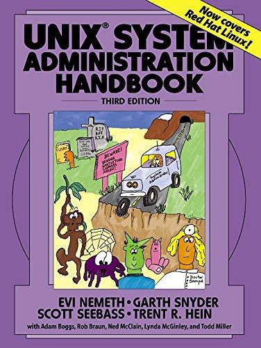 Evi Nemeth, Garth Snyder, Trent R. Hein, Ben Whaley, Dan Mackin: Unix system administration handbook (2000)