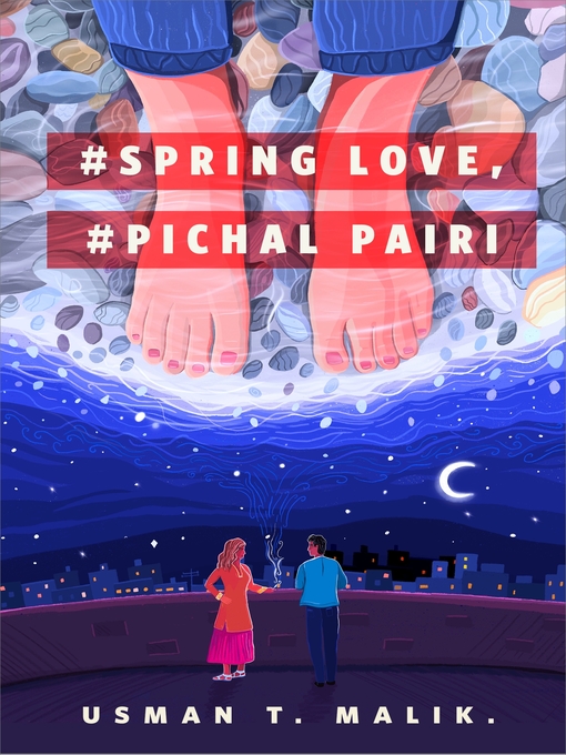 Usman Malik: #Spring Love, #Pichal Pairi (EBook, 2021, Tom Doherty Associates)