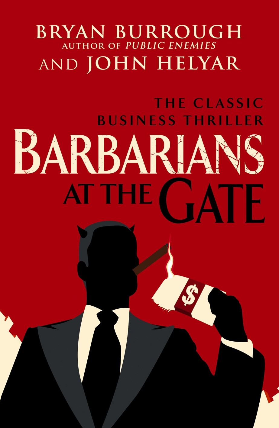 Bryan Burrough, John Helyar: Barbarians at the Gate (Paperback, 2010, Penguin Random House)