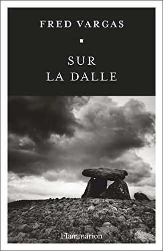 Fred Vargas: Sur la dalle (French language, 2023)
