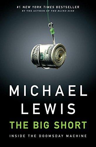 Michael Lewis: The Big Short: Inside the Doomsday Machine (2010)