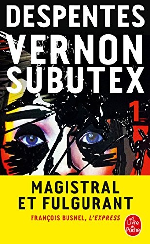 Vernon Subutex 1 (Paperback, 2016, Librairie generale francaise)
