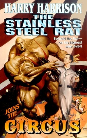 Harry Harrison: The Stainless Steel Rat Joins The Circus (Paperback, 2000, Tor Science Fiction, Brand: Tor Science Fiction)