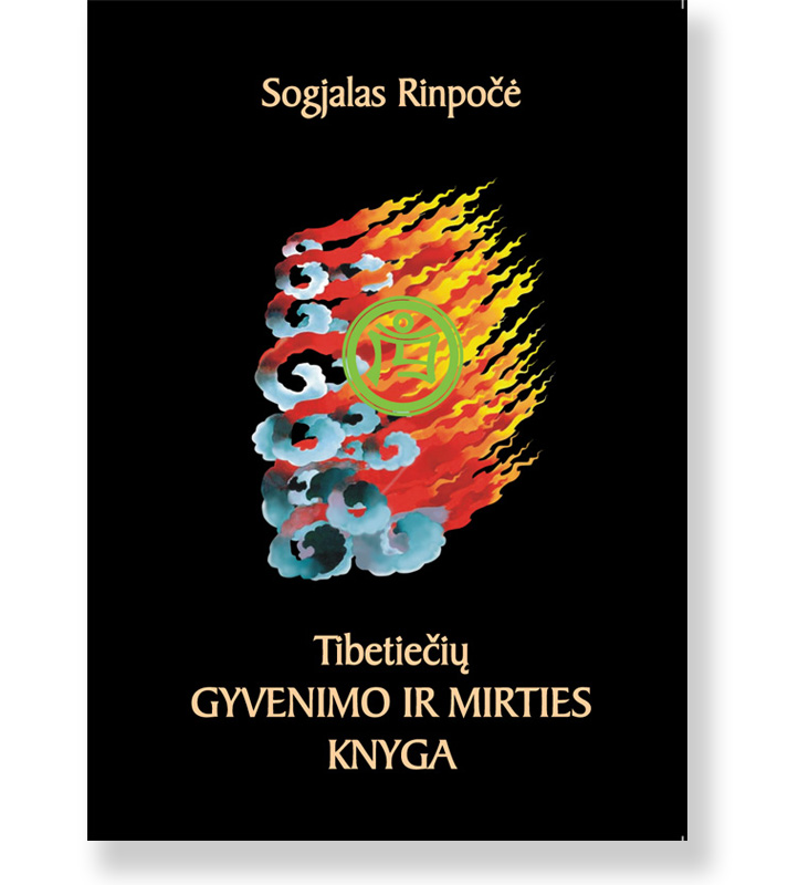 Rinpoche Sogyal: Tibetiečių gyvenimo ir mirties knyga (Paperback, Lietuvių language)