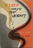Philip K. Dick: Time out of joint. (1959, Lippincott)