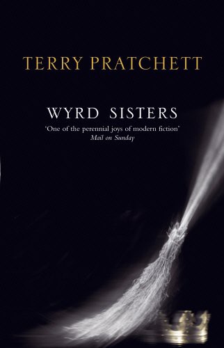Terry Pratchett: Wyrd Sisters (Paperback, 2004, CORGI BOOKS (TWLD))