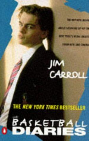 Jim Carroll: The Basketball Diaries (1995, Penguin (Non-Classics))
